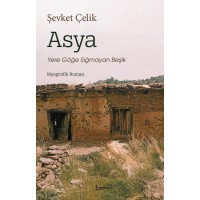 Asya: Yere Göğe Sığmayan Beşik